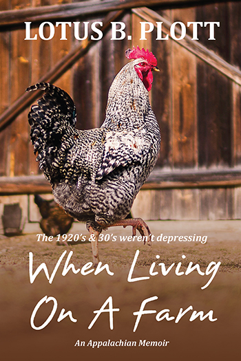 When Living On A Farm: An Applachian Memoir